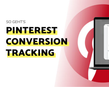 Blogbeitrag Pinterest Conversion Tracking