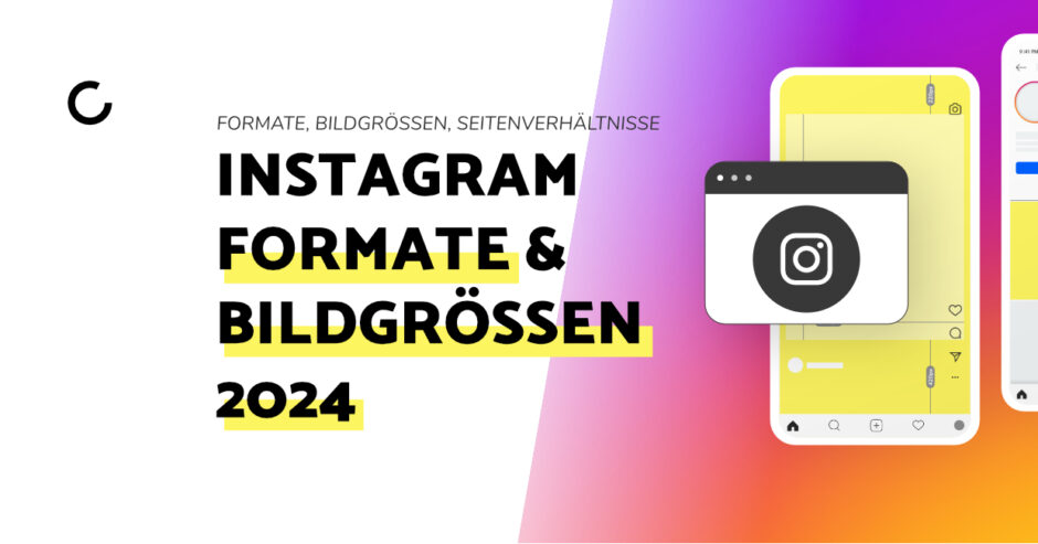Blogbeitrag: Instagram Formate und Bildgrößen 2024 - Titelbild