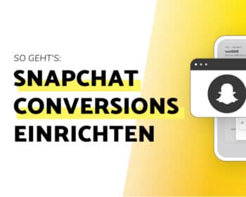 Fokusbeitrag Snapchat Conversions einrichten - Titelbild