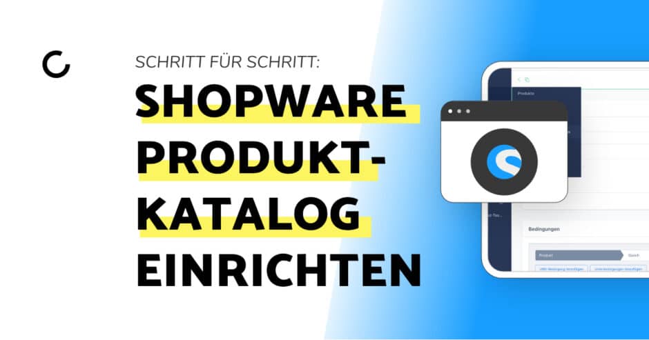 Shopware Produktkatalog einrichten Titelbild