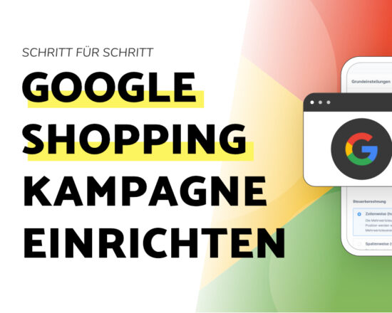 Titelbild Google Shopping Kampagne einrichten