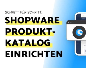 Shopware Produktkatalog einrichten Titelbild