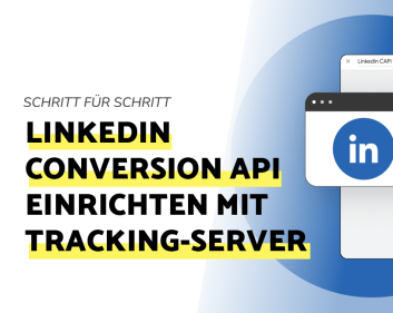 Blogbeitrag: LinkedIn Conversion API einrichten - Titelbild